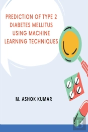 Prediction Of Type 2 Diabetes Mellitus Using Machine Learning Techniques