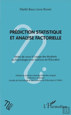 Bertrand.pt - Prédiction Statistque Et Analyse Factorielle ; Notes De Cours À L'Usage Des Etudiants En Psychologie Et En Science De L'Éducation