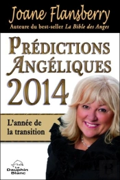 Prédictions Angéliques (Édition 2014) ; L'Année De La Transition
