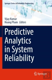 Predictive Analytics In System Reliability