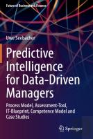 Predictive Intelligence For Data-Driven Managers