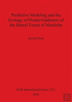 Bertrand.pt - Predictive Modeling And The Ecology Of Hunter-Gatherers Of The Boreal Forest Of Manitoba