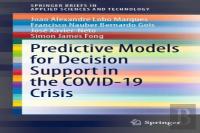 Predictive Models For Decision Support In The Covid-19 Crisis