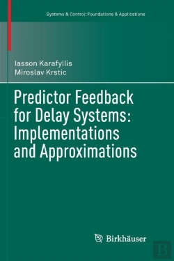 Bertrand.pt - Predictor Feedback For Delay Systems: Implementations And Approximations