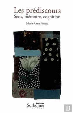 Bertrand.pt - Prédiscours (Les) : Sens, Mémoire, Cognition