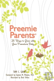 Preemie Parents, 26 Ways To Grow With Yo