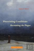 Preexisting Conditions Â€“ Recounting The Plague