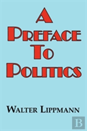 Preface To Politics