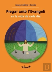 Pregar Amb L'Evangeli En La Vida De Cada Dia