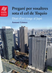 Pregaré Per Vosaltres Sota El Cel De Tòquio