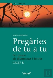 Pregàries De Tu A Tu. Cicle B