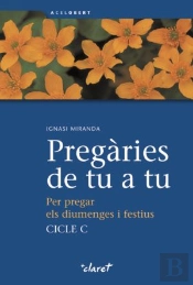 Pregàries De Tu A Tu. Cicle C