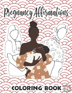 Bertrand.pt - Pregnancy Affirmations Coloring Book