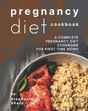 Pregnancy Diet Cookbook