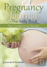 Pregnancy Journal The Belly Book