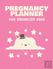 Pregnancy Planner And Organizer Book