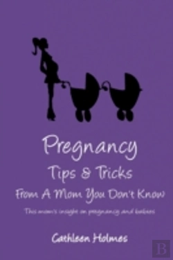 Bertrand.pt - Pregnancy Tips & Tricks From A Mom You D