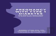 Pregnancy With Type 1 Diabetes
