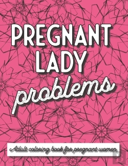 Bertrand.pt - Pregnant Lady Problems