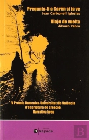 Pregunta-Li A Carén Si Ja Ve / Viaje De Vuelta