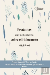 Preguntas Que Me Han Hecho Sobre El Holocausto