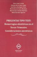 Preguntas Tipo Test Hemorragias Obstetricas En El Tercer Trimestre. Consideraciones Anestesicas