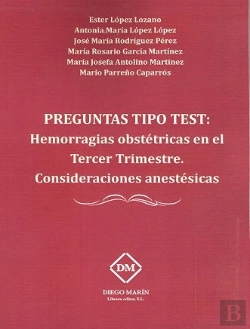 Bertrand.pt - Preguntas Tipo Test Hemorragias Obstetricas En El Tercer Trimestre. Consideraciones Anestesicas