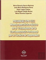 Preguntas Tipo Test. Manejo Anestesico Basico En El Tratamiento De La Carcinomatosis Peritoneal Por