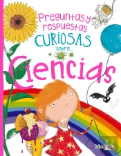Preguntas Y Respuestas Curiosas Sobre... Ciencias