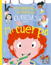 Preguntas Y Respuestas Curiosas Sobre... Mi Cuerpo