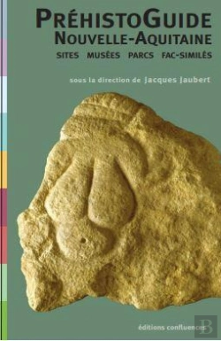 Bertrand.pt - Prehistoire En Nouvelle-Aquitaine - Le Guide Des Sites, Musees, Parcs...