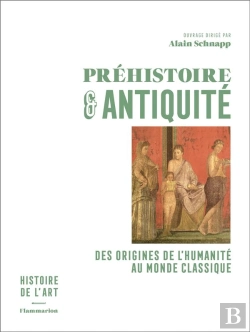 Bertrand.pt - Préhistoire Et Antiquité : Des Origines De L'Humanité Au Monde Classique