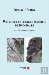 Préhistoire Et Légendes Revisitées De Rochepaule