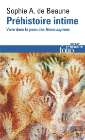 Préhistoire Intime : Vivre Dans La Peau Des Homo Sapiens