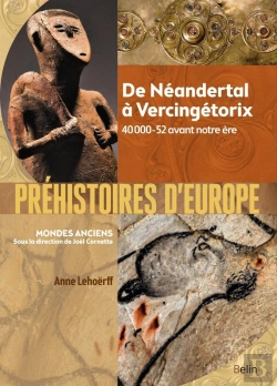 Bertrand.pt - Préhistoires D'Europe ; De Néandertal À Vercingétorix ; 40 000-52 Avant Notre Ère