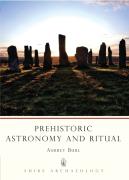 Prehistoric Astronomy And Ritual