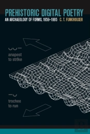 Prehistoric Digital Poetry