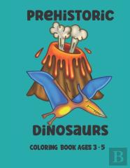Prehistoric Dinosaurs Coloring Book