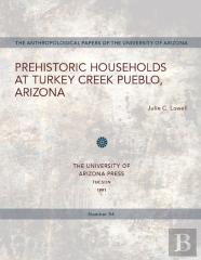 Prehistoric Households At Turkey Creek Pueblo, Arizona