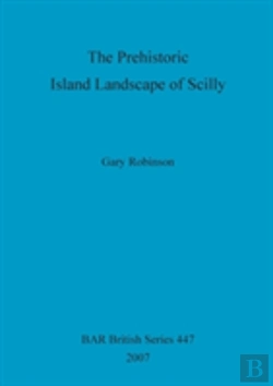 Bertrand.pt - Prehistoric Island Landscape Of Scilly