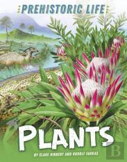 Prehistoric Life: Plants