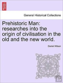 Bertrand.pt - Prehistoric Man: Researches Into The Ori