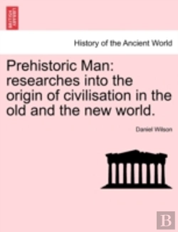 Bertrand.pt - Prehistoric Man: Researches Into The Ori