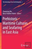 Prehistoric Maritime Cultures And Seafaring In East Asia