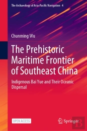 Prehistoric Maritime Frontier Of Southeast China