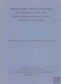Bertrand.pt - Prehistoric Pinon Ecotone Settlements Of The Upper Reese River Valley, Central Nevada