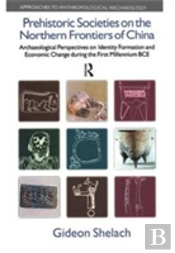 Prehistoric Societies On The Northern Frontiers Of China