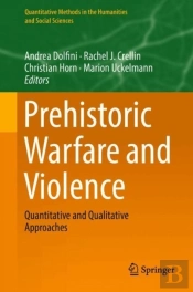 Prehistoric Warfare And Violence
