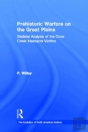 Prehistoric Warfare On The Great Plains
