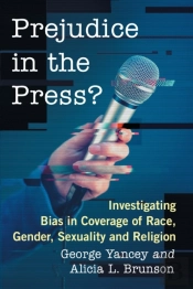 Prejudice In The Press?